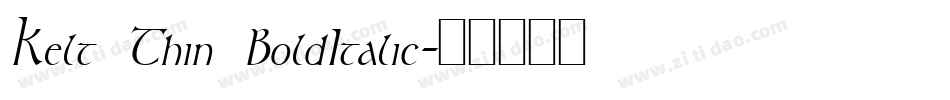 Kelt Thin BoldItalic字体转换